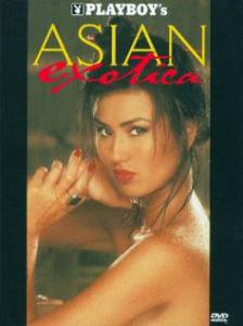   Playboy: Asian Exotica  () / Playboy: Asian Exotica  ()