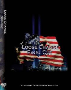   Loose Change: Final Cut  () / Loose Change: Final Cut  ()